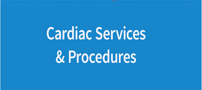 Cardiac Procedures and Services