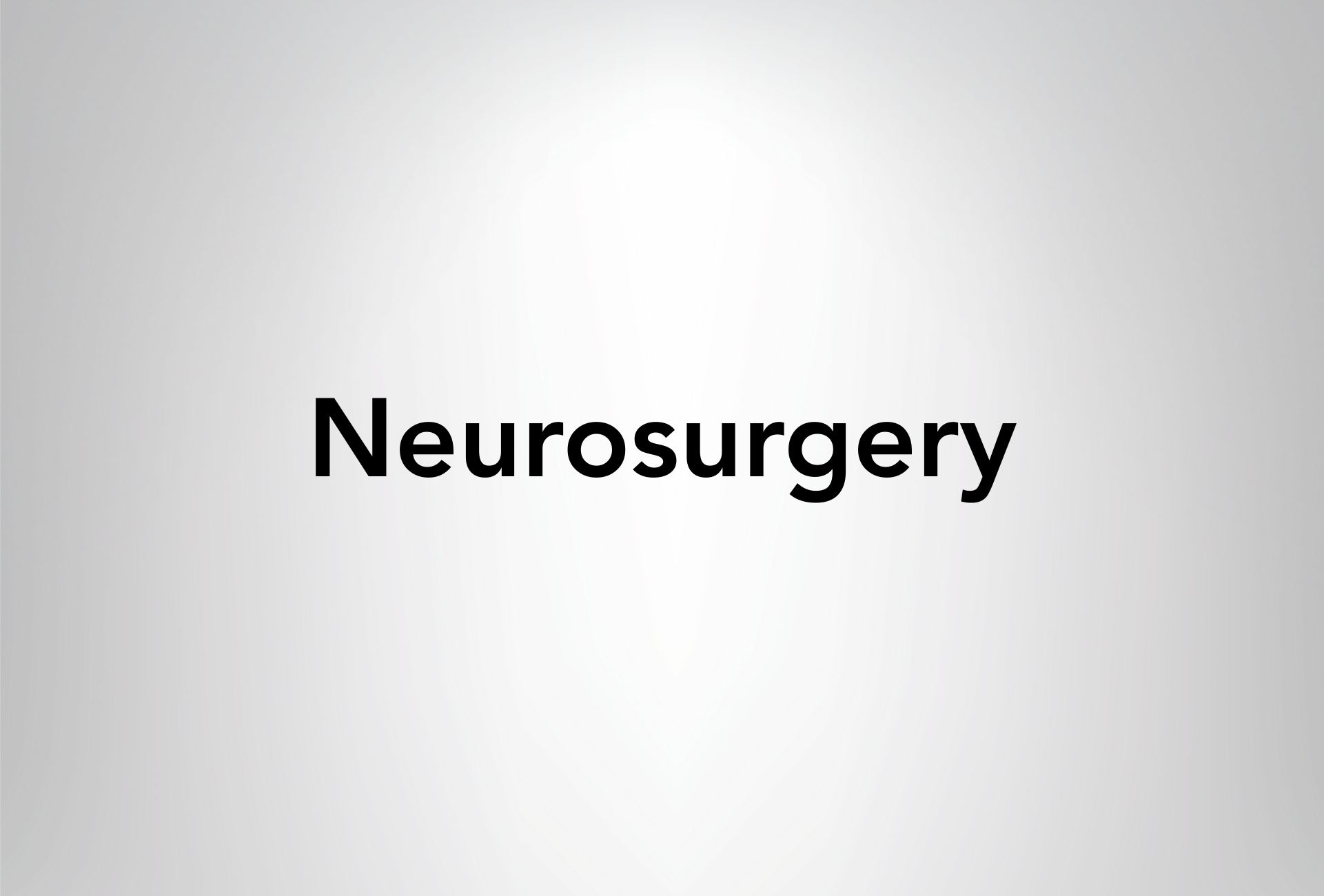 Neurosurgery