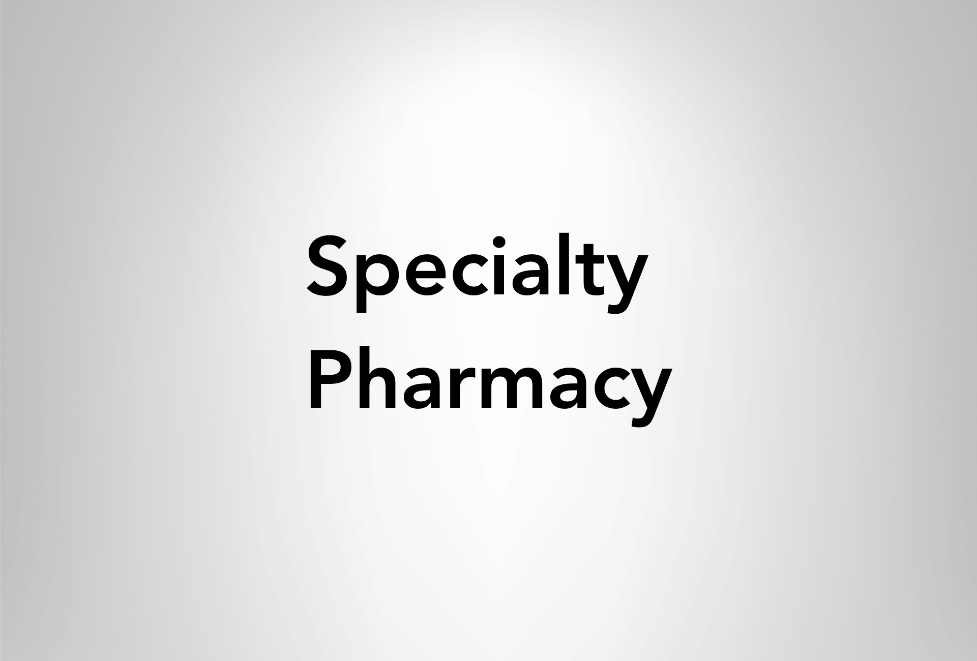 Specialty Pharmacy