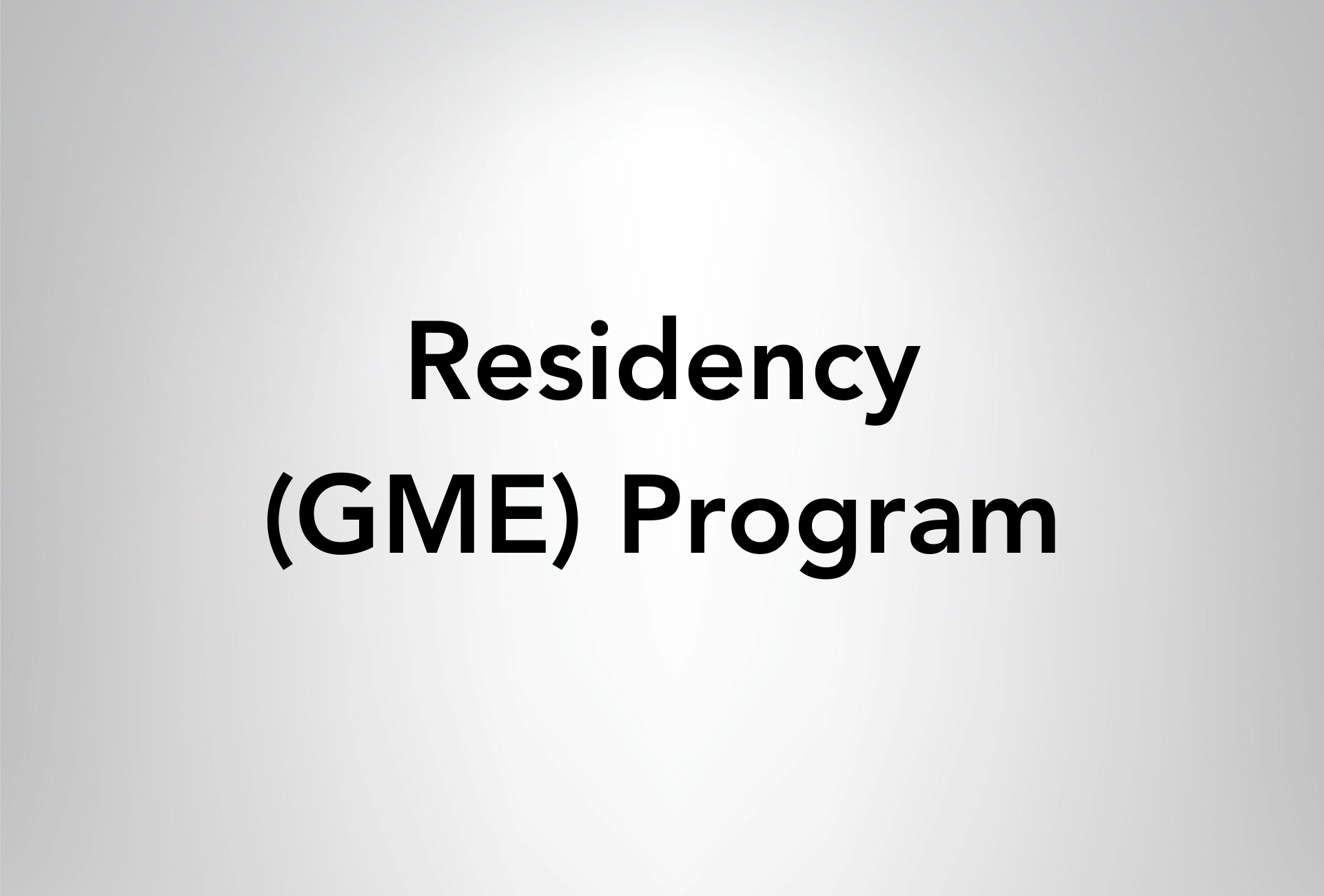 Residency (GME) Program