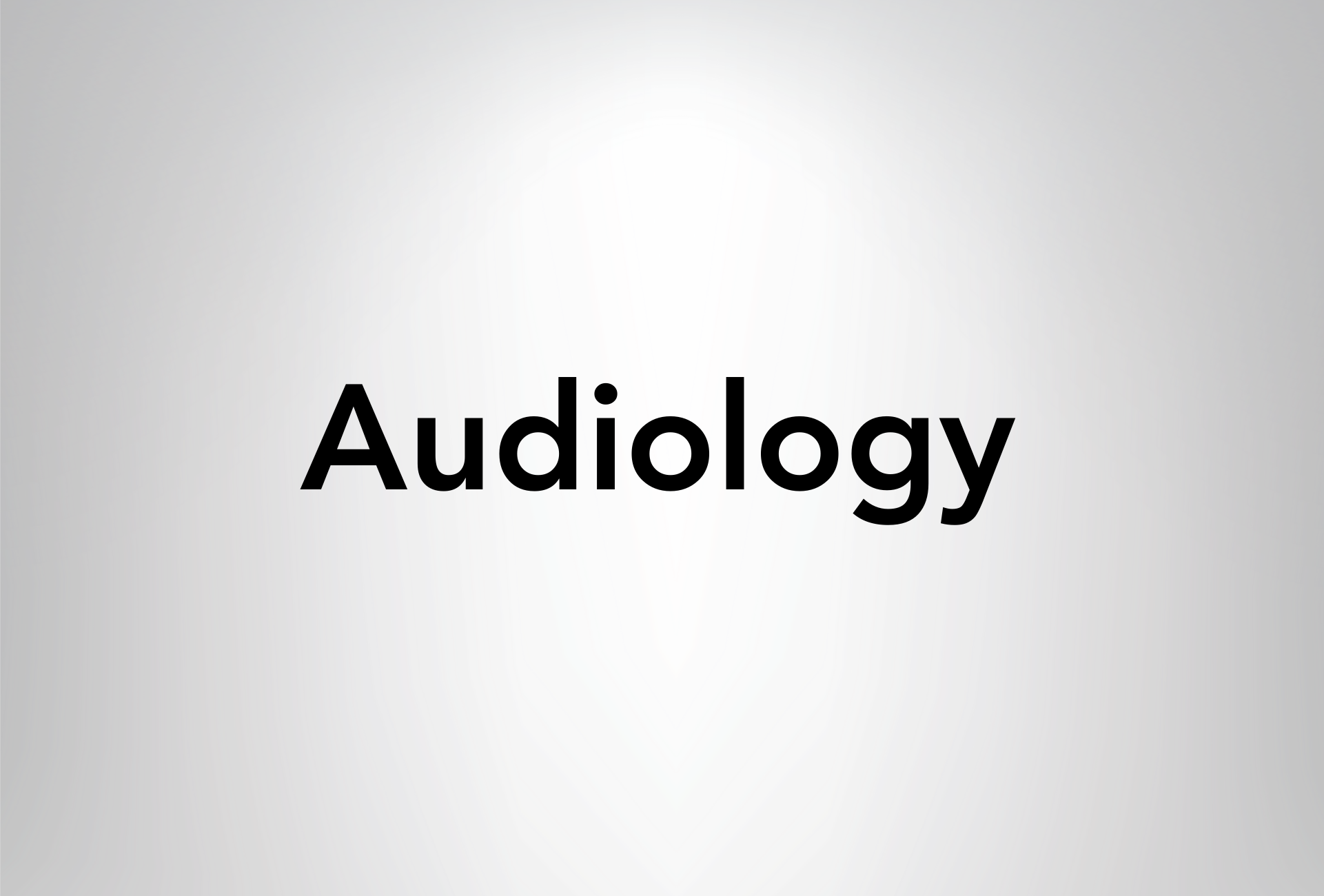Audiology