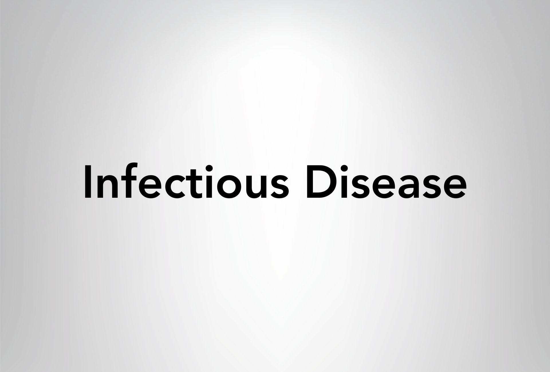 Infectious Disease